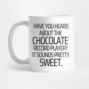 Chocolates Sweet Tune Mug